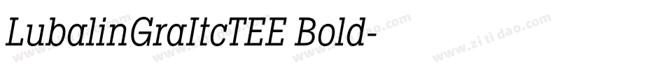LubalinGraItcTEE Bold字体转换